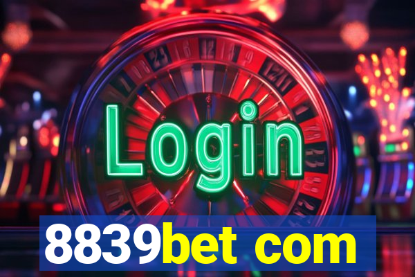 8839bet com